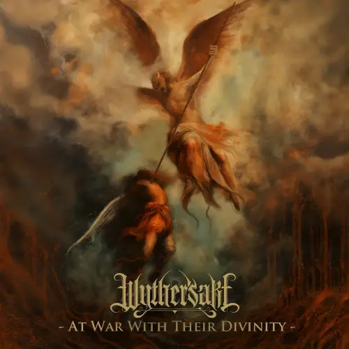 Wythersake : At War with Their Divinity